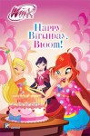 Happy Birthday Bloom (Winx Club) - Mary Tillworth