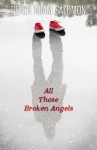 All Those Broken Angels - Peter Adam Salomon