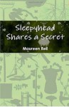 Sleepyhead Shares a Secret - Maureen Reil