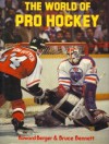 The World of Pro Hockey - Howard Berger, Bruce Bennett