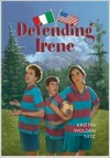 Defending Irene - Kristin Wolden Nitz