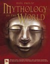 Mythology of the World - Neil Philip