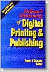 Delmar's Dictionary of Digital Printing and Publishing - Frank J. Romano