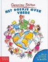 Het boekje over vrede - Geronimo Stilton