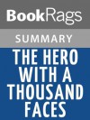 The Hero With A Thousand Faces by Joseph Campbell | Summary & Study Guide - BookRags