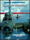 Ghost Squadron of the Confederate Air Force: Wings of Freedom - Bill Baldwin