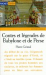 Contes Et Légendes De Babylone Et De Perse - Pierre Grimal