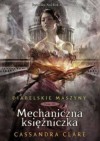 Mechaniczna księżniczka - Cassandra Clare