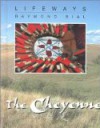 The Cheyenne - Raymond Bial