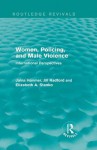 Women, Policing, and Male Violence (Routledge Revivals): International Perspectives - Jalna Hanmer, Jill Radford, Elizabeth Stanko