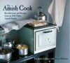 The Amish Cook: Recollections and Recipes from an Old Order Amish Family - Elizabeth Coblentz, Kevin Williams