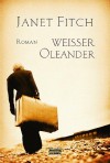 Weisser Oleander - Janet Fitch