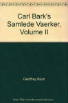 Carl Bark's Samlede Vaerker, Volume II - Geoffrey Blum