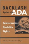 Backlash Against the ADA: Reinterpreting Disability Rights - Linda Hamilton Krieger