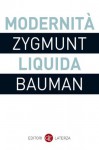 Modernità liquida (i Robinson / Letture) (Italian Edition) - Sergio Minucci, Zygmunt Bauman