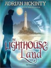 The Lighthouse Land - Adrian McKinty, Gerard Doyle