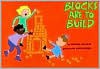 Blocks Are to Build - Esther Nelson, Joyce Behr, Davida Hirsch