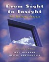 From Sight to Insight: The Writing Process (with InfoTrac) - Jeff Rackham, Olivia Bertagnolli