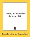 A Diary of Thomas de Quincey 1803 - Thomas de Quincey