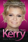 Kerry: The Inside Story - Emily Herbert