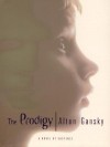 The Prodigy: A Novel of Suspense - Alton Gansky