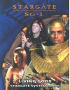 Living Gods: Stargate System Lords (Stargate Sg 1) - Brannon Boren, Robert J. Defendi, Alexander Flagg