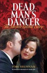 Dead Man's Dancer: The Mechele Linehan Story - Tom Brennan