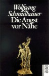 Die Angst vor Nähe. - Wolfgang Schmidbauer