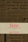 Siam: Or the Woman Who Shot a Man - Lily Tuck