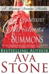 A Counterfeit Christmas Summons - Ava Stone