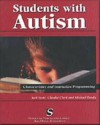 Students with Autism: Characteristics and Instruction Programming - Jack Scott, Claudia Clark, Michael P. Brady