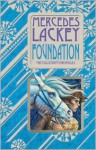 Foundation (Collegium Chronicles Series #1) - Mercedes Lackey