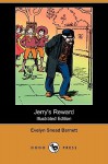 Jerry's Reward (Illustrated Edition) (Dodo Press) - Evelyn Snead Barnett, Etheldred B. Barry