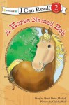 A Horse Named Bob - Dandi Daley Mackall, Claudia Wolf