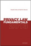 Privacy Law Fundamentals 2013 - Daniel J. Solove, Paul M. Schwartz