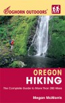 Foghorn Outdoors Oregon Hiking: The Complete Guide to More Than 280 Hikes - Megan McMorris