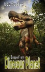 Escape From Dinosaur Planet - Jody Studdard