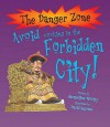 Dangerzone: Avoid Working In The Forbidden City (Danger Zone) - Jacqueline Morley, David Antram