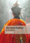 The Daoist Tradition: An Introduction - Louis Komjathy