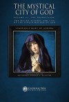 The Mystical City of God, Volume III "The Transfixion": The Divine History and Life of the Virgin Mother of God (Volumes 1 to 4) - Venerable Mary of Agreda, Catholic Way Publishing, George J. Blatter