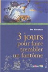 3 Jours Pour Faire Trembler Un Fantôme - Ian Whybrow, Tony Ross