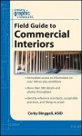 Graphic Standards Field Guide to Commercial Interiors (Graphic Standards Field Guide series) - Corky Binggeli, Binggeli