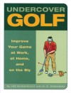 Undercover Golf - Joe Borgenicht