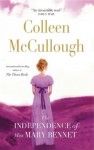 The Independence Of Miss Mary Bennet - Colleen McCullough