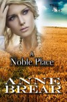 A Noble Place - Anne Brear, Suzannah Safi