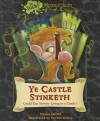 Ye Castle Stinketh: Could You Survive Living in a Castle? - Chana Stiefel, Gerald Kelley