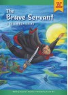 The Brave Servant: A Tale from China - Suzanne I. Barchers, Yue Mei Han