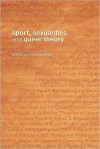 Queer Theory and Sport - Jayne Caudwell