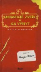 Fantastické zvery a ich výskyt - J.K. Rowling