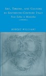 Art, Theory, and Culture in Sixteenth-Century Italy - Robert Williams